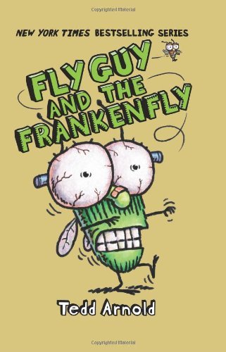 Tedd Arnold/Fly Guy and the Frankenfly