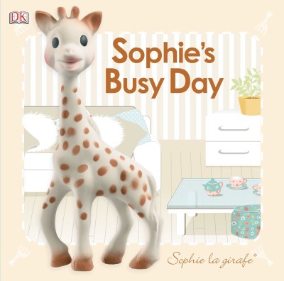 Dawn Sirett/Baby Touch and Feel@ Sophie La Girafe: Sophie's Busy Day