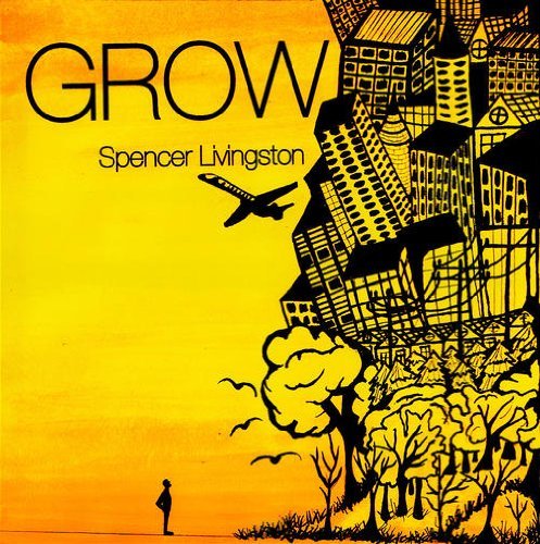 Spencer Livingston/Grow