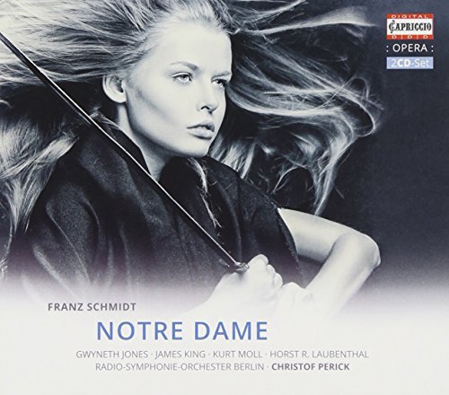 F. Schmidt/Notre Dame@Jones/King/Moll/Radio-Symphoni