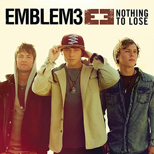 Emblem 3/Nothing To Lose@Nothing To Lose