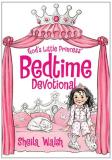 Sheila Walsh God's Little Princess Bedtime Devotional 