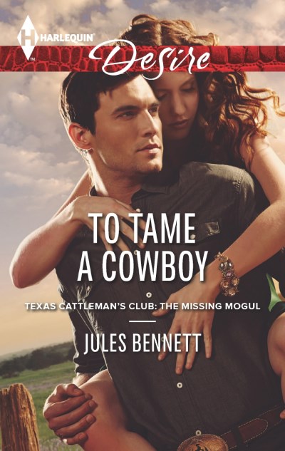 Jules Bennett To Tame A Cowboy 