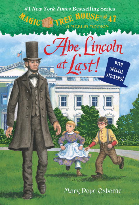 Osborne,Mary Pope/ Murdocca,Sal (ILT)/Abe Lincoln at Last!@NOV