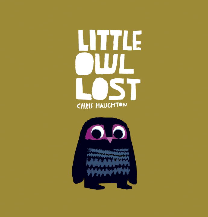 Chris Haughton/Little Owl Lost