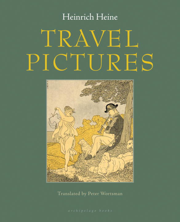 Heinrich Heine Travel Pictures 