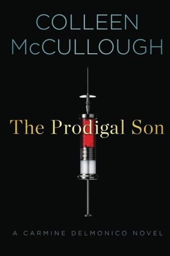 Colleen McCullough/The Prodigal Son