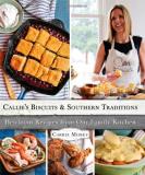 Carrie Morey Callie's Biscuits And Southern Traditions Heirloom Recipes From Our Family Kitchen 