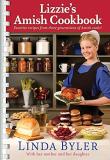 Linda Byler Lizzie's Amish Cookbook Favorite Recipes From Three Generations Of Amish 