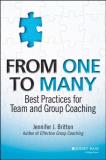 Jennifer J. Britton From One To Many Best Practices For Team And Group Coaching 