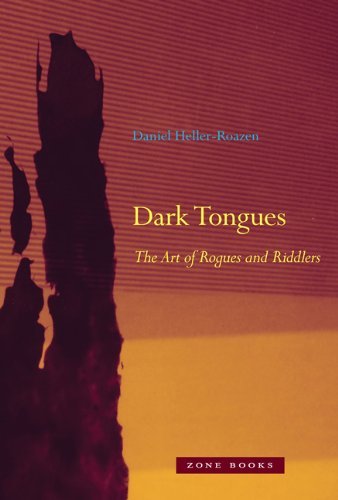 Daniel Heller Roazen Dark Tongues The Art Of Rogues And Riddlers 