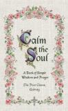 Poor Clares Galway Calm The Soul A Book Of Simple Wisdom And Prayer 