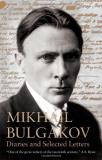 Mikhail Bulgakov Diaries And Selected Letters 