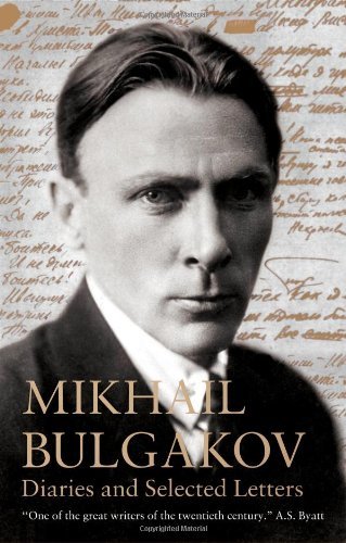 Mikhail Bulgakov Diaries And Selected Letters 
