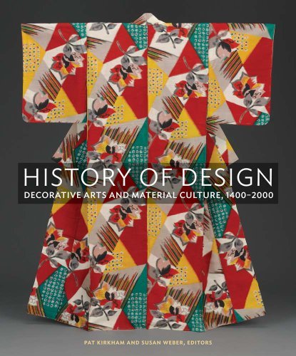 Pat Kirkham History Of Design Decorative Arts And Material Culture 1400 2000 
