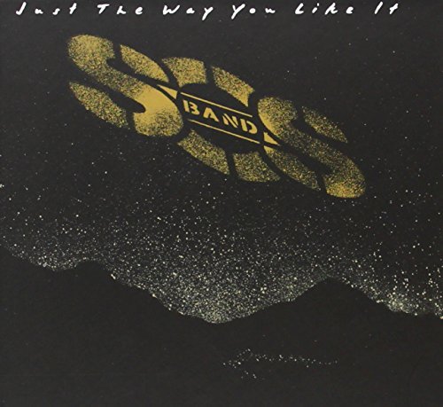 S.O.S. Band/Just The Way You Like It