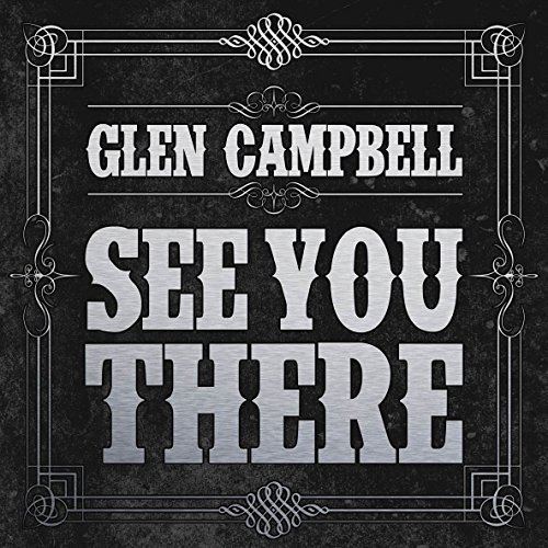 Glen Campbell/See You There