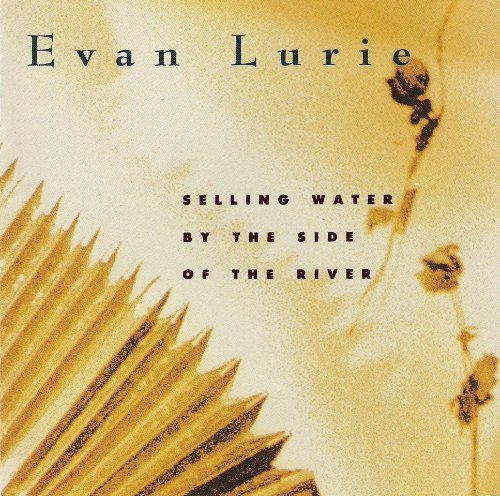 LURIE,EVAN/SELLING WATER BY THE SIDE OF THE RIVER