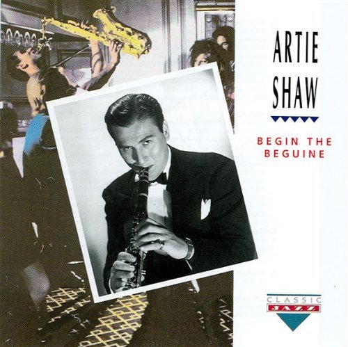 Artie Shaw/Begin The Beguine