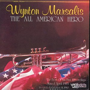 Wynton Marsalis/All American Hero