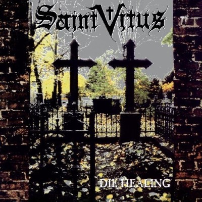 Saint Vitus/Die Healing