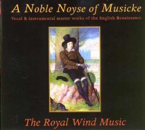 Royal Wind Music/Noble Noyse Of Musicke@Leenhouts/Royal Wind Music@Digipak