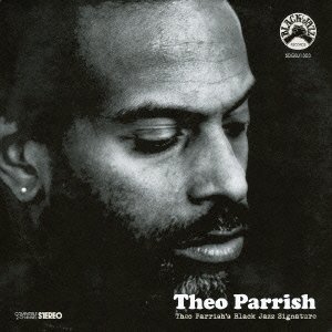 Theo Parrish/Black Jazz Signature