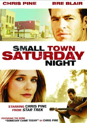Chris Pine, John Hawkes, Bre Blair, Lin Shaye/Small Town Saturday Night