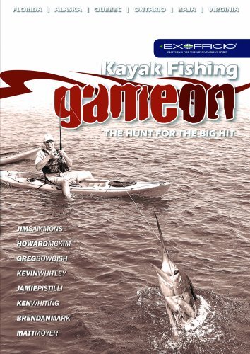 Jim Sammons Howard McKim Greg Bowdish Ken Whiting/Kayak Fishing: Game On
