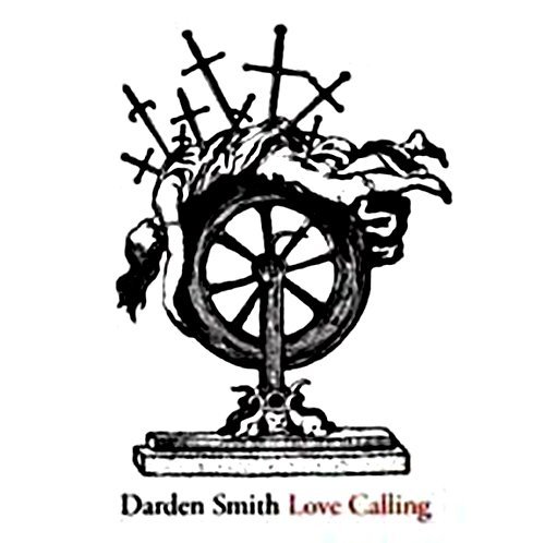 Darden Smith/Love Calling@.