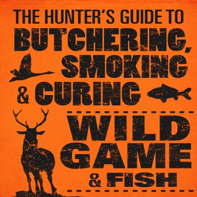 Philip Hasheider/The Hunter's Guide to Butchering, Smoking, and Cur
