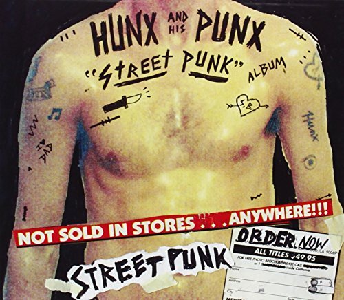 Hunx & His Punx/Street Punk