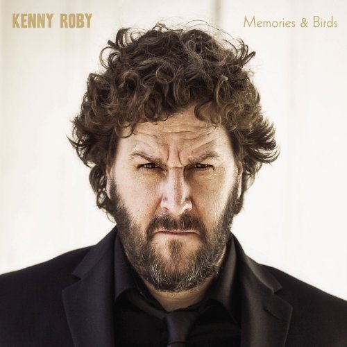 Kenny Roby/Memories & Birds