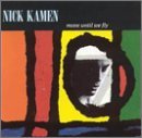 Nick Kamen/Move Until We Fly (I Promised