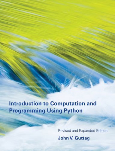 John V. Guttag Introduction To Computation And Programming Using 0002 Edition;revised And Exp 