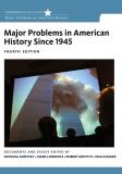 Natasha Zaretsky Major Problems In American History Since 1945 Documents And Essays 0004 Edition; 