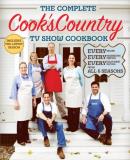 Editors At Cook's Country The Complete Cook's Country Tv Show Cookbook Every Recipe Every Ingredient Testing And Every 