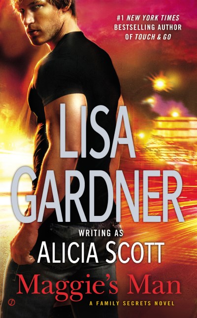 Lisa Gardner/Maggie's Man@ A Family Secrets Novel