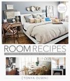 Tonya Olsen Room Recipes A Creative And Stylish Guide To Interior Design 