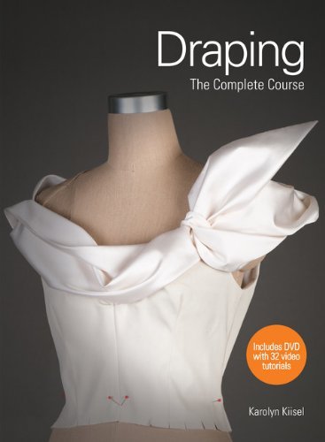 Karolyn Kiisel Draping The Complete Course [with Dvd] 