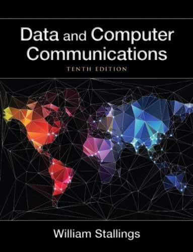 William Stallings Data And Computer Communications 0010 Edition; 