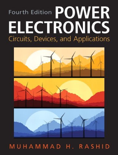 Muhammad Rashid Power Electronics Devices Circuits And Applications 0004 Edition; 
