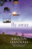 Kristin Hannah Fly Away 