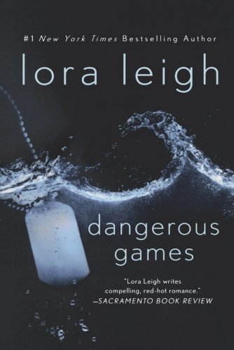 Lora Leigh/Dangerous Games