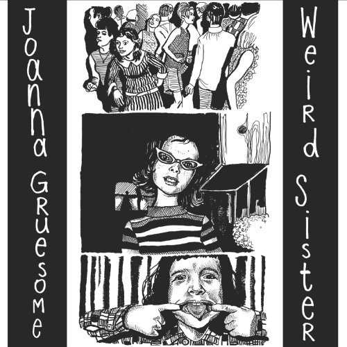 Joanna Gruesome/Weird Sister
