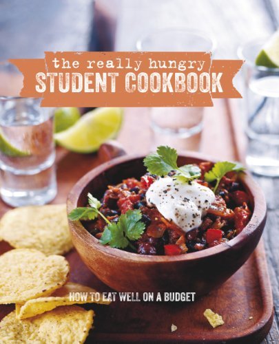 Ryland Peters & Small The Really Hungry Student Cookbook How To Eat Well On A Budget 