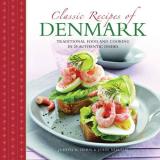 Judith Dern Classic Recipes Of Denmark Traditional Food And Cooking In 25 Authentic Dish 