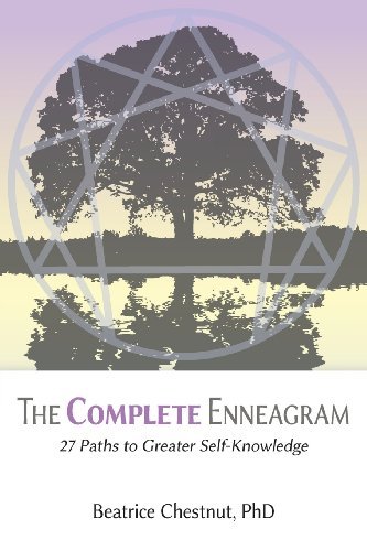 Beatrice Chestnut The Complete Enneagram 27 Paths To Greater Self Knowledge 