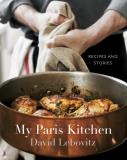 David Lebovitz My Paris Kitchen Recipes And Stories [a Cookbook] 