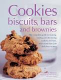 Catherine Atkinson Cookies Biscuits Bars And Brownies The Complete Guide To Making Baking And Decorati 